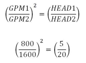 (GPM1/GPM2)2 = (Head1/Head2). (800/1600)2 = (5/20_